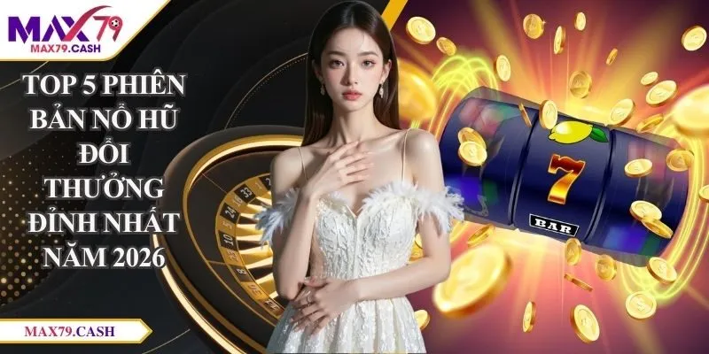 nổ hũ đổi thưởng