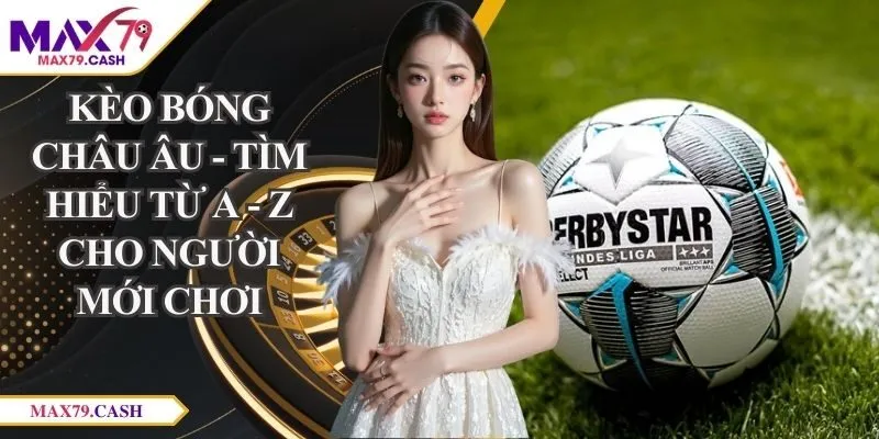Kèo bóng châu Âu