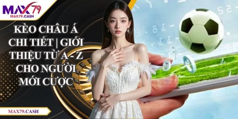 kèo châu Á chi tiết