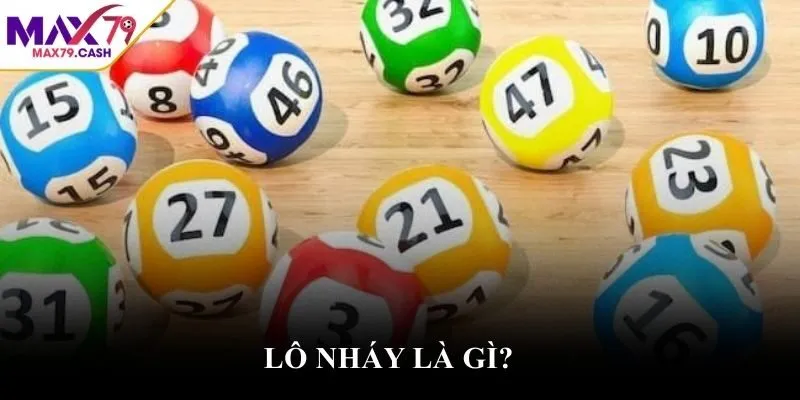 Lô nháy là gì?