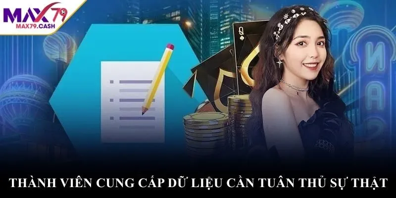 Thành viên cung cấp dữ liệu cần tuân thủ sự thật